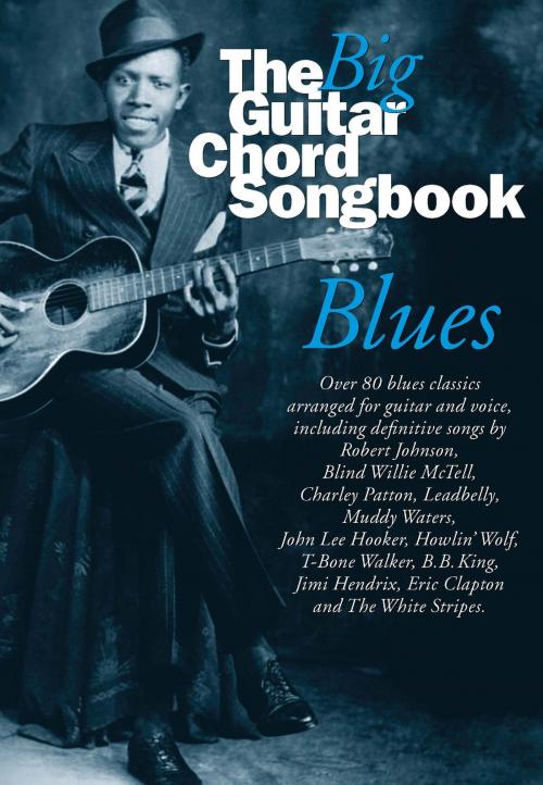 Cover of the book The Big Guitar Chord Songbook: Blues by Wise Publications, Music Sales Limited