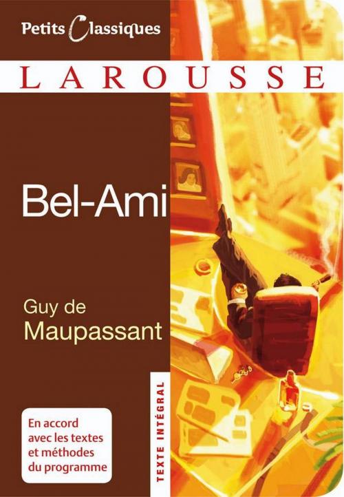 Cover of the book Bel ami by Guy de Maupassant, Larousse