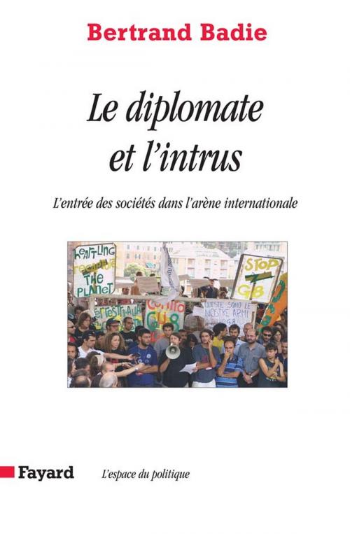 Cover of the book Le diplomate et l'intrus by Bertrand Badie, Fayard