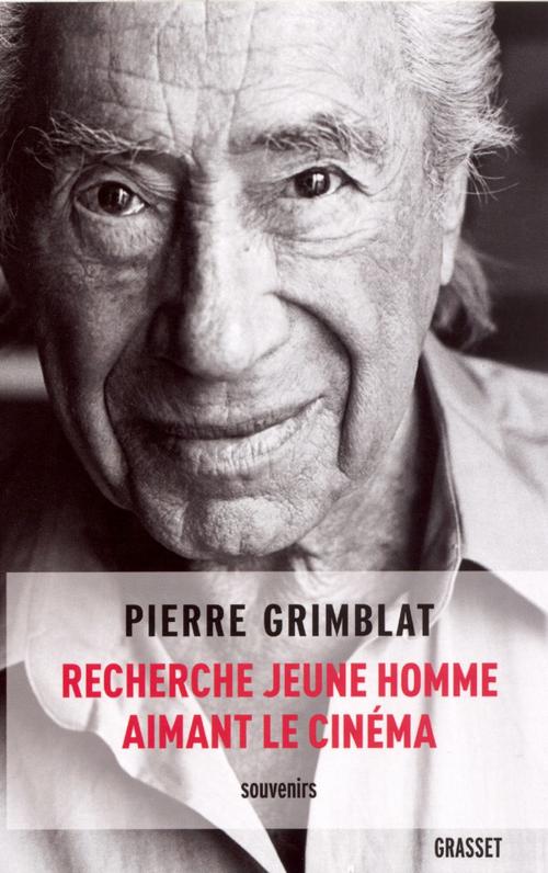 Cover of the book Recherche jeune homme aimant le cinéma by Pierre Grimblat, Grasset