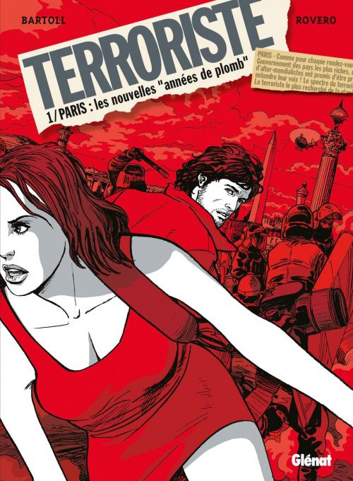 Cover of the book Terroriste - Tome 01 by Jean-Claude Bartoll, Pierpaolo Rovero, Glénat BD