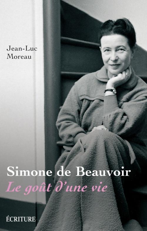 Cover of the book Simone de Beauvoir by Jean-Luc Moreau, Ecriture