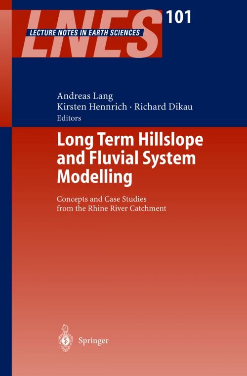 Cover of the book Long Term Hillslope and Fluvial System Modelling by , Springer Berlin Heidelberg