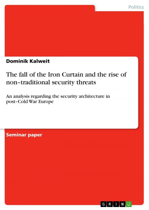 Cover of the book The fall of the Iron Curtain and the rise of non-traditional security threats by Dominik Kalweit, GRIN Publishing