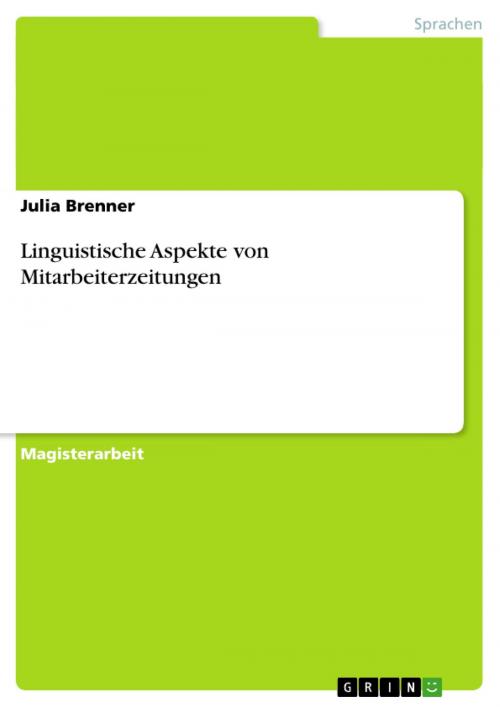 Cover of the book Linguistische Aspekte von Mitarbeiterzeitungen by Julia Brenner, GRIN Verlag