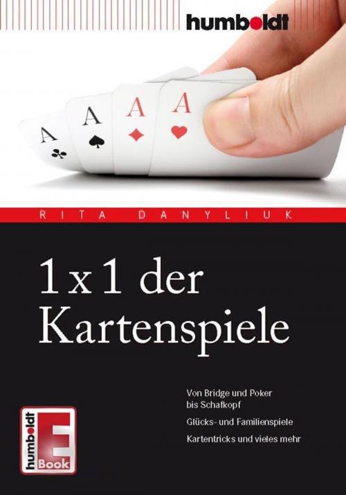 Cover of the book 1 x 1 der Kartenspiele by Rita Danyliuk, Humboldt