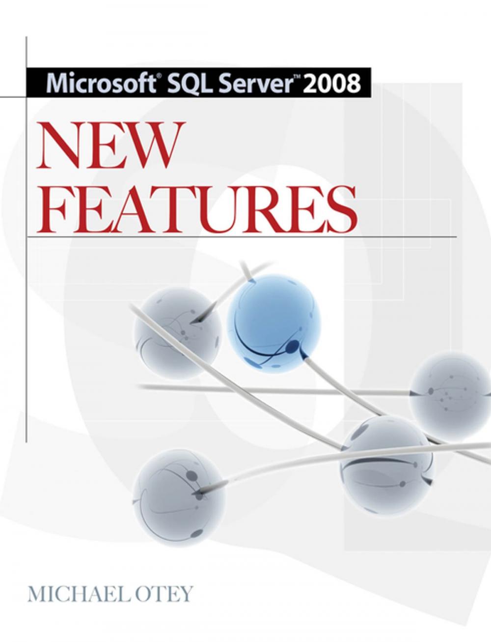 Big bigCover of Microsoft SQL Server 2008 New Features