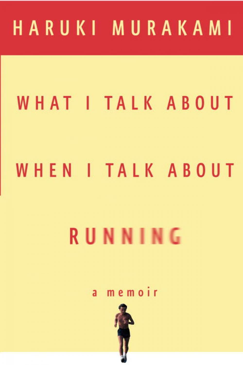 Big bigCover of What I Talk About When I Talk About Running