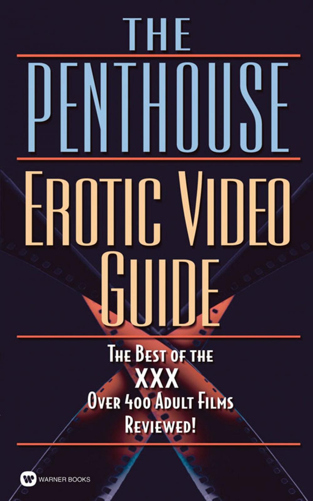 Big bigCover of The Penthouse Erotic Video Guide