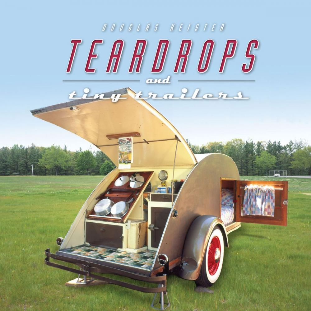 Big bigCover of Teardrops and Tiny Trailers