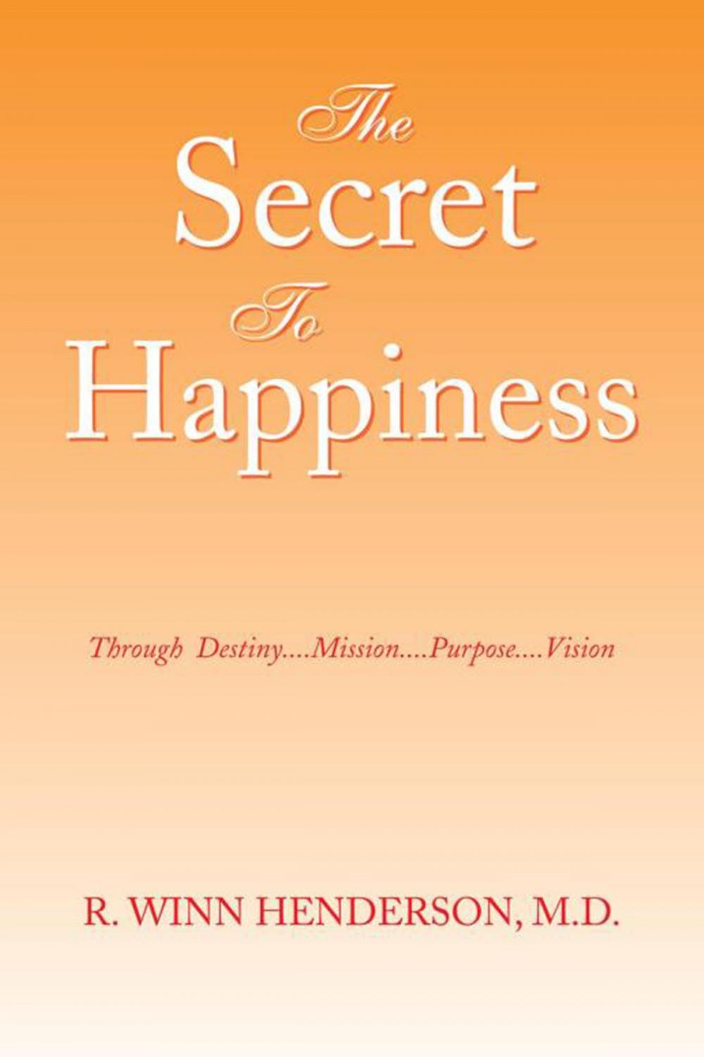 Big bigCover of The Secret to Happiness