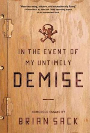 Cover of the book In the Event of My Untimely Demise by Robert Moore, Doug Gillette