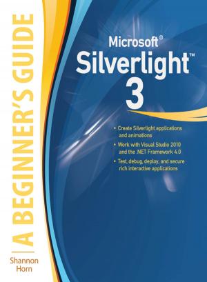 Cover of the book Microsoft Silverlight 3: A Beginner's Guide by Steve Springer, Kimberly Persiani