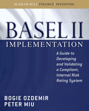 Cover of the book Basel II Implementation: A Guide to Developing and Validating a Compliant, Internal Risk Rating System by Diane Engelhardt