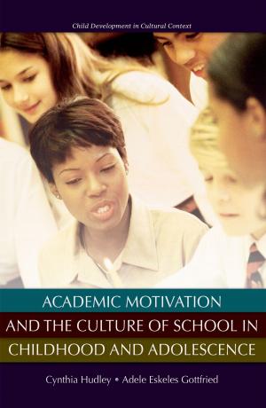 Cover of the book Academic Motivation and the Culture of Schooling by Markus Rathey