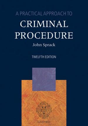 Cover of the book A Practical Approach to Criminal Procedure by David J. Castle, Peter F. Buckley, Fiona P. Gaughran