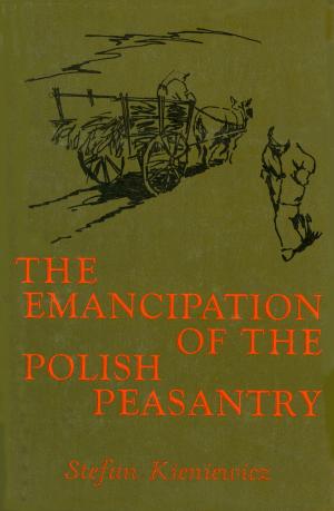 Cover of the book Emancipation of the Polish Peasantry by Harvey Levenstein
