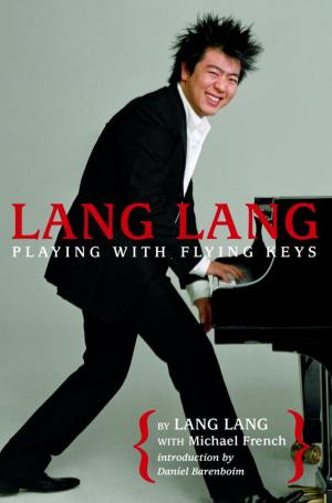 Book cover of Lang Lang: Playing with Flying Keys