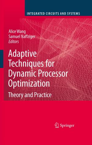 Cover of the book Adaptive Techniques for Dynamic Processor Optimization by Robert Thompson, Francis M. Crinella, Jen Yu