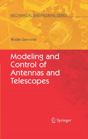 Cover of the book Modeling and Control of Antennas and Telescopes by Steven Liang, Albert J. Shih