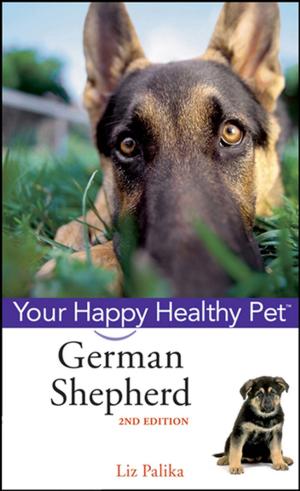 Cover of the book German Shepherd Dog by Dorothy Cantor, Ph.D., Carol Goodheart, Ed.D., Sandra Haber, Ph.D., Ellen McGrath, Ph.D., Alice Rubenstein, Ed.D., Lenore Walker, Ed.D., Karen Zager, Ph.D., Andrea Thompson