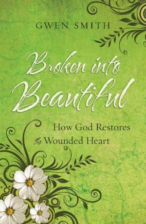 Cover of the book Broken into Beautiful by H. Norman Wright, Lynn Ellis
