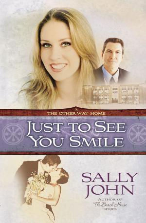 Cover of the book Just to See You Smile by Gayle Roper