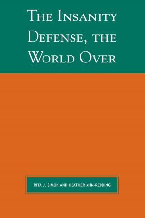 Cover of the book The Insanity Defense the World Over by Aaron Tillman