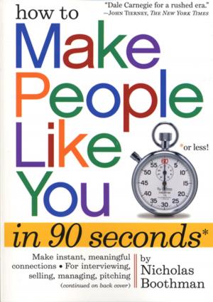 Cover of the book How to Make People Like You in 90 Seconds or Less by Steven Raichlen
