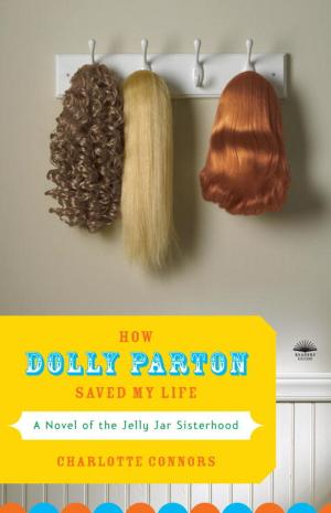 Cover of the book How Dolly Parton Saved My Life by Thomas Corfield