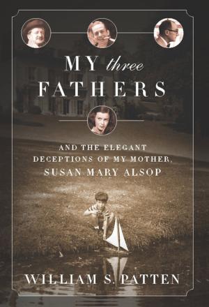 Cover of the book My Three Fathers by Max Blumenthal