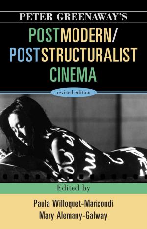 Cover of the book Peter Greenaway's Postmodern / Poststructuralist Cinema by Anne Cipriano Venzon