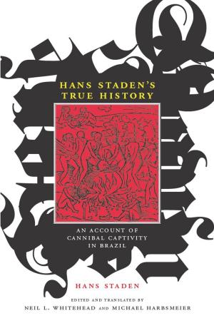 Cover of the book Hans Staden's True History by Severo Martinez Pelaez