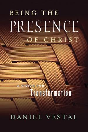 Cover of the book Being the Presence of Christ by Maxie Dunnam