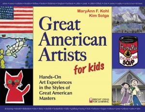 Cover of the book Great American Artists for Kids by Anne Thomas Soffee