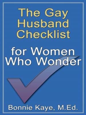 Book cover of The Gay Husband Checklist For Women Who Wonder