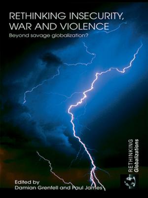 Cover of the book Rethinking Insecurity, War and Violence by Michael J. Lyons