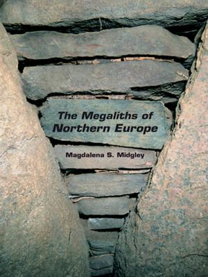 Cover of the book The Megaliths of Northern Europe by Jacobo Schifter