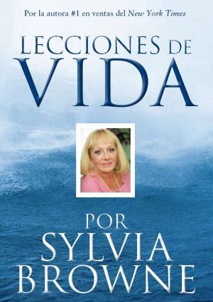 Book cover of Lecciones De Vida Por Sylvia Browne