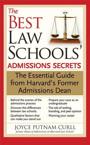 Cover of the book Best Law Schools' Admissions Secrets: The Essential Guide from Harvard's Former Admissions Dean by Emery Lee
