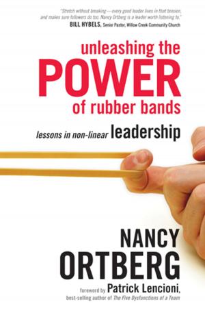 Cover of the book Unleashing the Power of Rubber Bands by Francine Rivers