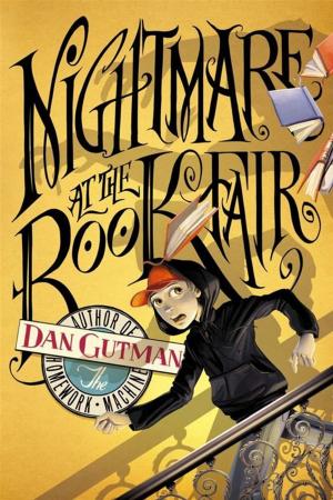 Cover of Nightmare at the Book Fair by Dan Gutman, Simon & Schuster Books for Young Readers
