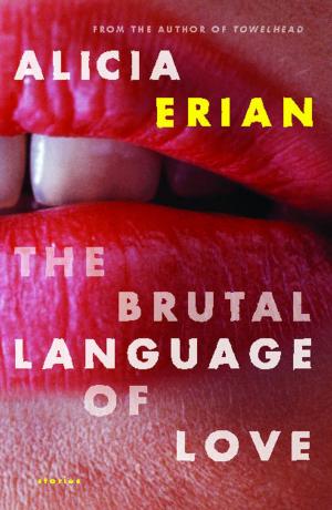 bigCover of the book The Brutal Language of Love by 