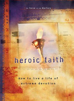 Cover of the book Heroic Faith by Sheila Walsh