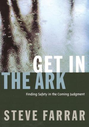 Cover of the book Get In The Ark by Hank Hanegraaff