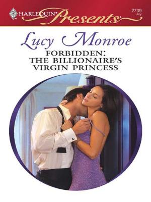 Cover of the book Forbidden: The Billionaire's Virgin Princess by Janet Tronstad