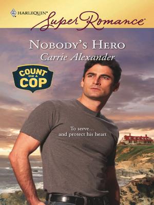 Cover of the book Nobody's Hero by C.J. Carmichael