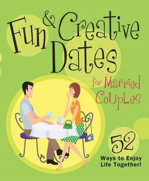 Cover of the book Fun & Creative Dates for Married Couples by Carolyn Castleberry