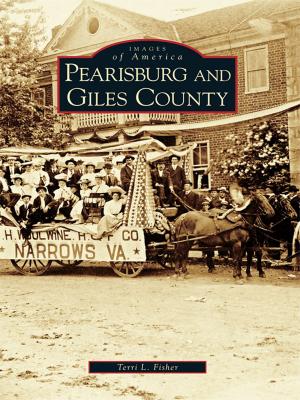 Cover of the book Pearisburg and Giles County by Billy J. Singleton