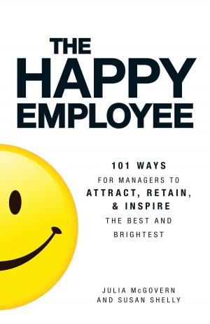 Cover of the book The Happy Employee by Michael P San Filippo